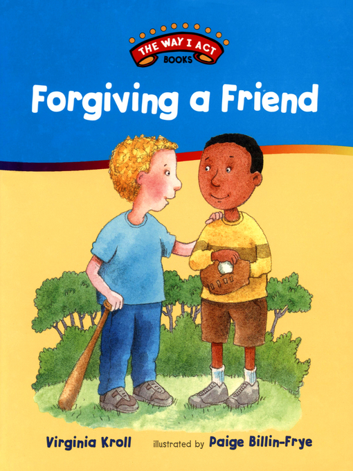 Title details for Forgiving a Friend by Virginia Kroll - Available